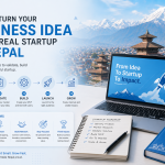 How to turn your business idea into a real startup in Nepal